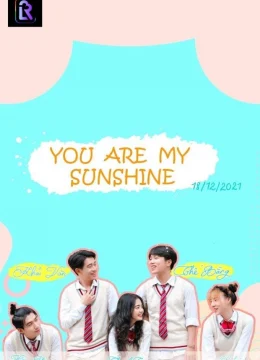Xem Phim You Are My Sunshine Thuyết Minh Online