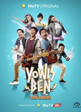 Xem Phim Yowis Band: The Series Thuyết Minh Online