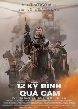 Xem Phim 12 Kỵ Binh Quả Cảm Thuyết Minh Online
