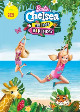 Xem Phim Barbie và Chelsea: Sinh nhật bị lãng quên Thuyết Minh Online