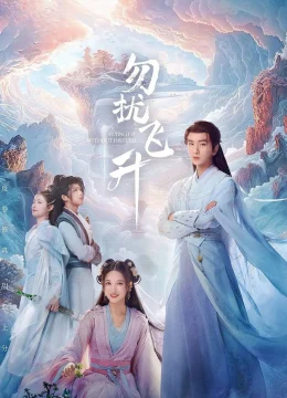 Xem Phim Chớ Quấy Rầy Ta Phi Thăng Thuyết Minh Online