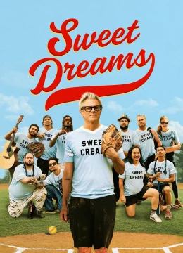 Xem Phim Chuyện Đội Bóng Ở Sweet Dreams Thuyết Minh Online