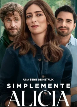 Xem Phim Đơn Giản Là Alice (Simplemente Alicia) Thuyết Minh Online