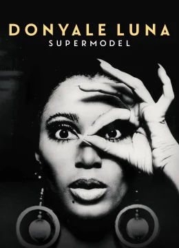 Xem Phim Donyale Luna – Siêu Mẫu Thuyết Minh Online