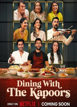 Xem Phim Dùng Bữa Cùng Nhà Kapoor Thuyết Minh Online