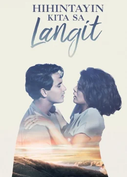 Xem Phim Hẹn gặp lại ở thiên đường Thuyết Minh Online