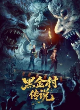 Xem Phim Huyền Thoại Hắc Kim Thôn Thuyết Minh Online