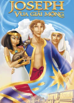Xem Phim Joseph: Vua Giải Mộng Thuyết Minh Online