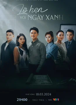 Xem Phim Lỡ Hẹn Với Ngày Xanh Thuyết Minh Online