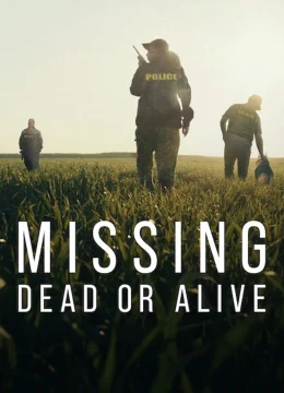 Xem Phim Mất Tích Đã Chết Hay Còn Sống (Phần 2) Thuyết Minh Online