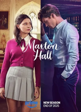 Xem Phim Maxton Hall: Thế giới giữa chúng ta (phần 2) Thuyết Minh Online