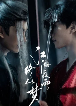 Xem Phim Mưa Đêm Giang Hồ Tựa Giấc Mộng Thuyết Minh Online