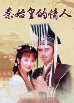 Xem Phim Người Tình Của Tần Thủy Hoàng Thuyết Minh Online