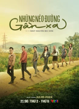 Xem Phim Những Nẻo Đường Gần Xa Thuyết Minh Online