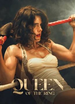 Xem Phim Nữ Vương Đấu Vật Thuyết Minh Online