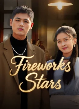 Xem Phim Pháo Hoa Hướng Tới Các Vì Sao Thuyết Minh Online