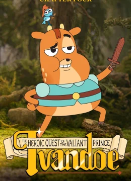 Xem Phim Sứ Mệnh Anh Hùng Của Hoàng Tử Dũng Cảm Ivandoe (Phần 4) Thuyết Minh Online