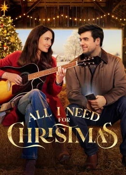 Xem Phim Tất cả những gì tôi cần cho Giáng sinh Thuyết Minh Online