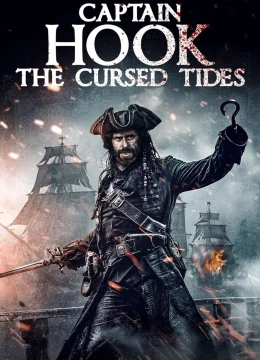 Xem Phim Thuyền trưởng Hook: Dòng nước bị nguyền rủa Thuyết Minh Online
