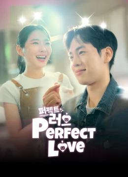 Xem Phim Tình Yêu Hoàn Hảo (Phim Ngắn) Thuyết Minh Online