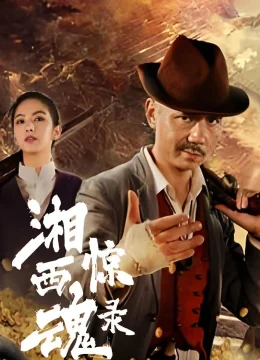 Xem Phim Tương Tây Kinh Hồn Lục Thuyết Minh Online