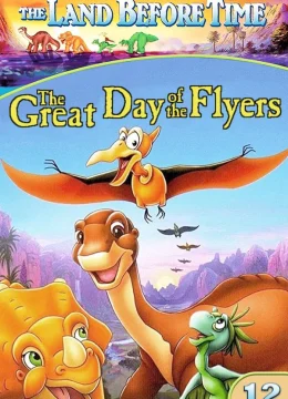 Xem Phim Vùng Đất Thời Tiền Sử 12: Thời Của Dực Long Thuyết Minh Online