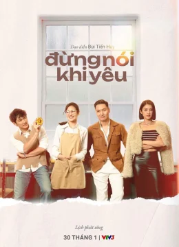 Xem Phim Đừng Nói Khi Yêu Thuyết Minh Online