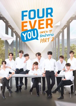 Xem Phim Fourever You (Phần 2) Thuyết Minh Online