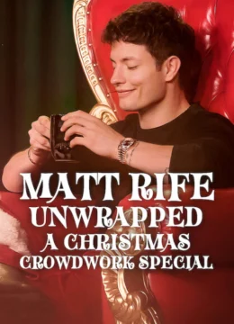 Xem Phim Matt Rife: Mở Bọc Hài Kịch Đối Thoại Với Khán Giả Thuyết Minh Online