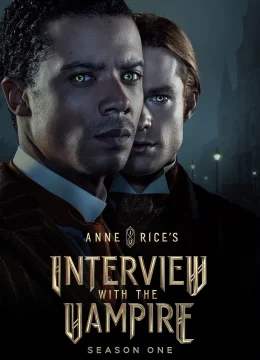 Xem Phim Phỏng Vấn Ma Cà Rồng (Phần 1) Thuyết Minh Online