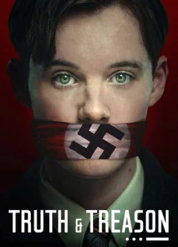 Xem Phim Sự Thật và Phản Quốc Thuyết Minh Online