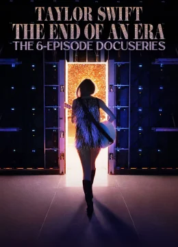 Xem Phim Taylor Swift: Chương Kết của một Kỷ Nguyên Thuyết Minh Online