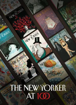 Xem Phim The New Yorker Kỷ Niệm 100 Năm Thuyết Minh Online