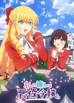 Xem Phim Tôi Đã Yêu Nữ Phản Diện Mất Rồi Thuyết Minh Online