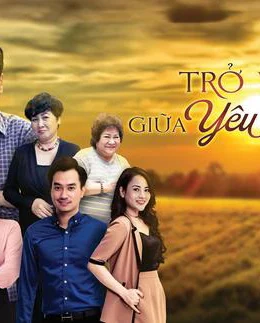 Xem Phim Trở Về Giữa Yêu Thương (Phần 1) Thuyết Minh Online