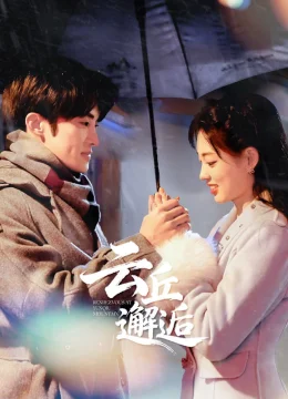 Xem Phim Vân Khâu Tái Hộ (Gặp Gỡ Tại Vân Khâu) Thuyết Minh Online