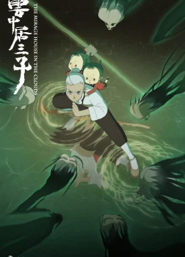 Xem Phim Vân Trung Cư Tam Tử Thuyết Minh Online