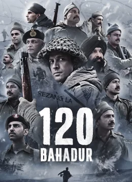 Xem Phim 120 Bahadur Thuyết Minh Online