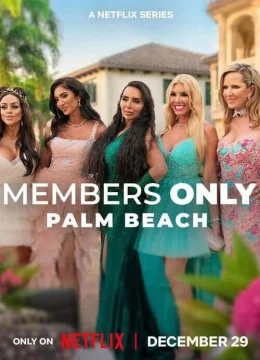 Xem Phim Chỉ Cho Thành Viên: Palm Beach Thuyết Minh Online