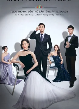 Xem Phim Danh Tiếng Gia Tộc (Phần 2) Thuyết Minh Online