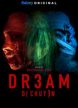 Xem Phim DR3AM: Dị Chuyện Thuyết Minh Online