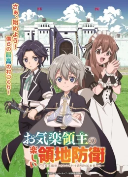 Xem Phim Lãnh Chúa Vô Tư Vui Thú Bảo Vệ Lãnh Địa Thuyết Minh Online