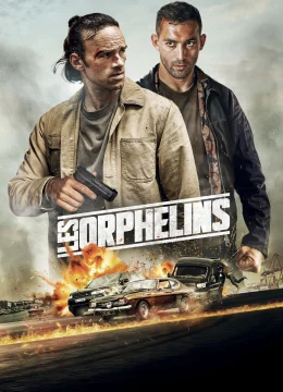 Xem Phim Les Orphelins Thuyết Minh Online