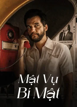 Xem Phim Mật Vụ Bí Mật Thuyết Minh Online