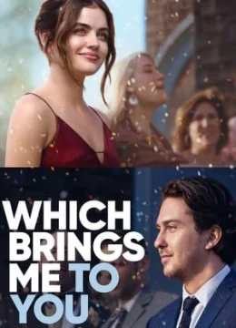 Xem Phim Nhờ đó ta đến với nhau Thuyết Minh Online