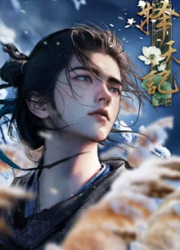 Xem Phim Trạch Thiên Ký 3D Thuyết Minh Online