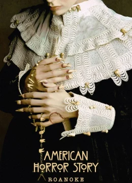 Xem Phim Truyện Kinh Dị Mỹ (Phần 6) (Roanoke) Thuyết Minh Online