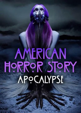 Xem Phim Truyện Kinh Dị Mỹ (Phần 8) (Apocalypse) Thuyết Minh Online