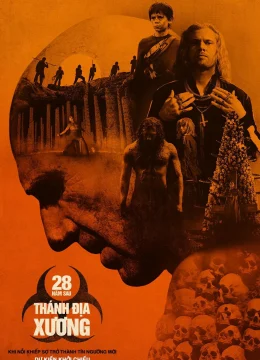 Xem Phim 28 Năm Sau: Ngôi Đền Tử Thần Thuyết Minh Online