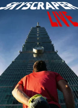 Xem Phim Chinh Phục Siêu Cao Ốc Trực Tiếp Thuyết Minh Online